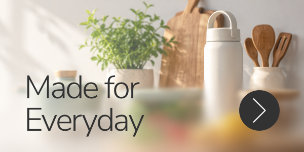Made for Everyday - Explore Ceal Products
